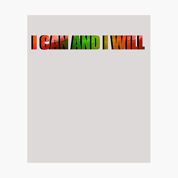 Item preview, I Can and I Will designed and sold by HiddenStar02.