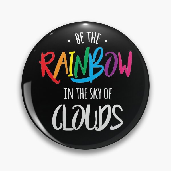 Item preview, Be The Rainbow In The Sky Of Clouds designed and sold by kjanedesigns.