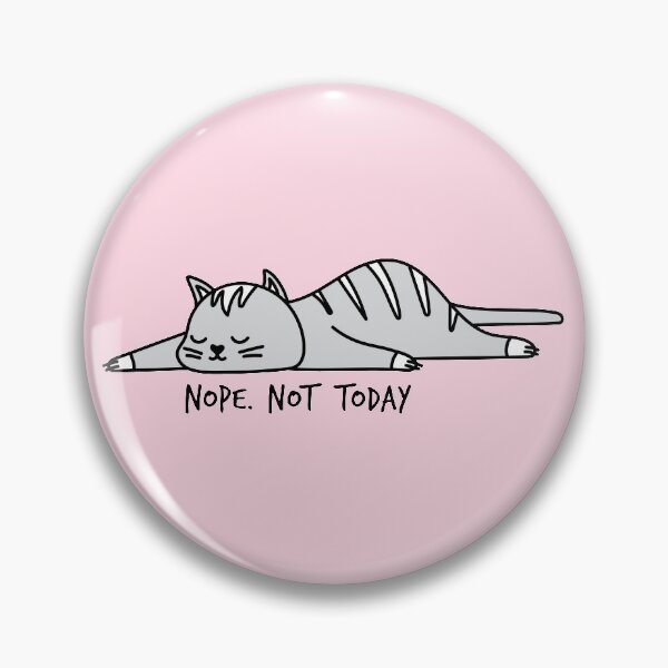 Item preview, Nope. Not today, cute cat  designed and sold by beakraus.