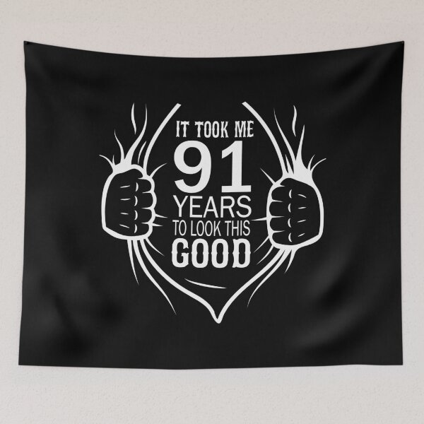 Item preview, It Took Me 91 Years To Look This Good Gift For 91st Birthday design designed and sold by Grabitees.