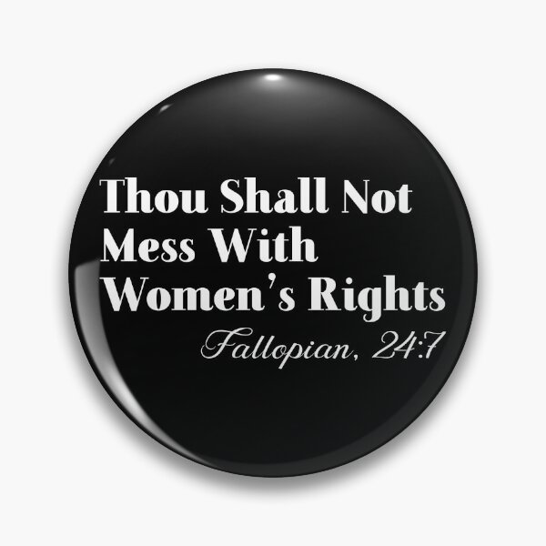 Item preview, Thou Shall Not Mess With Women's Rights designed and sold by kjanedesigns.