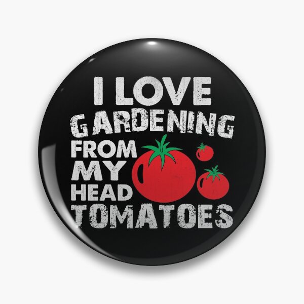 Item preview, Funny I love Gardening from My Head Tomatoes Gardening Gift designed and sold by LostLatticework.