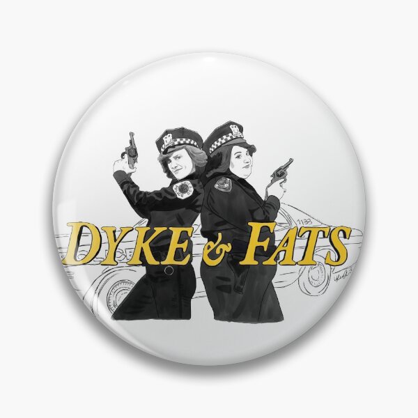 Item preview, SNL - Dyke & Fats  designed and sold by Lauren Randalls.