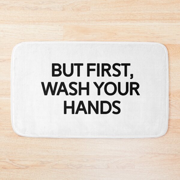 Item preview, But first, wash your hands designed and sold by Profashionall.