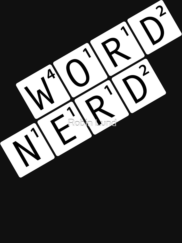 Word Nerd T Shirt For Sale By Kosmonaut Redbubble Word T Shirts