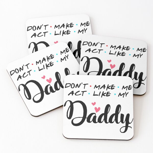 Artikelvorschau, Lass mich nicht wie mein Daddy handeln entworfen und verkauft von Stunning-Art.