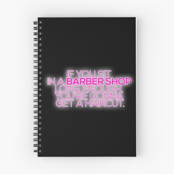 Item preview, "If you sit in a barber shop long enough, you’re gonna get a haircut" - CHLOE VEITCH  designed and sold by ChrisChrossie.