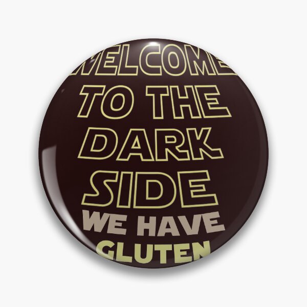 Item preview, Welcome to the Dark side we have gluten pizza gift designed and sold by LGamble12345.