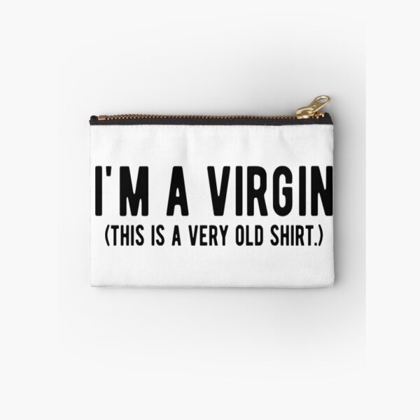 Item preview, I'm A Virgin This is a Very Old Shirt designed and sold by CatMonkStudios.