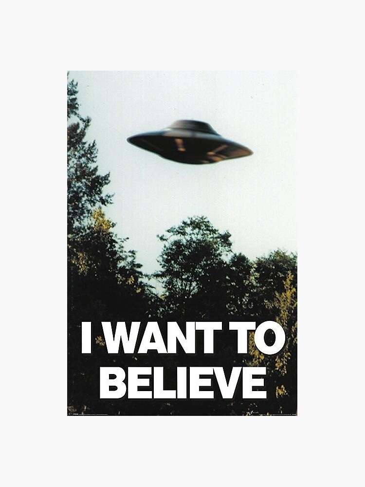 Хочу верить. I want to believe Постер Малдера. НЛО I want to believe. I want to believe плакат. I want to believe секретные материалы.