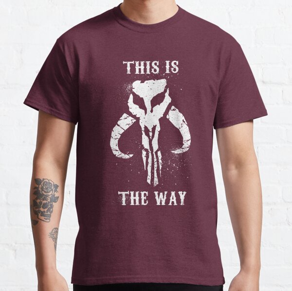 This is the Way v2 Classic T-Shirt
