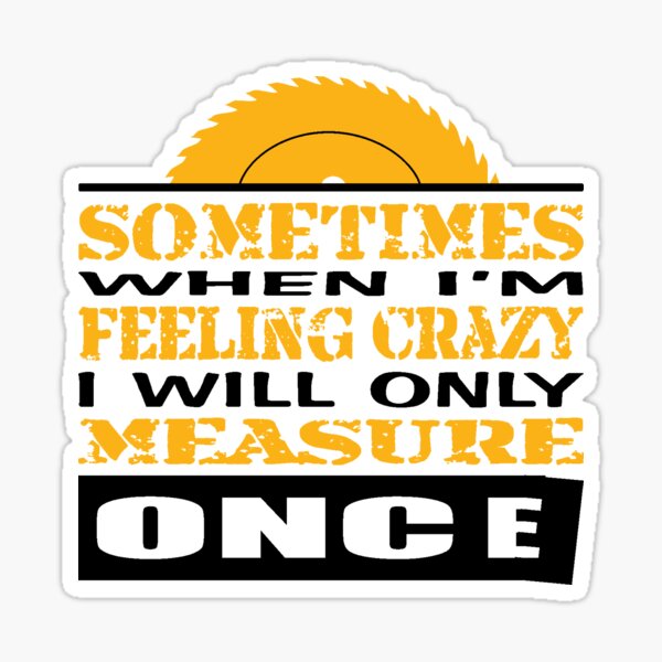 Item preview, Sometimes When I Feel Crazy|Woodworking designed and sold by AlpineBlu.