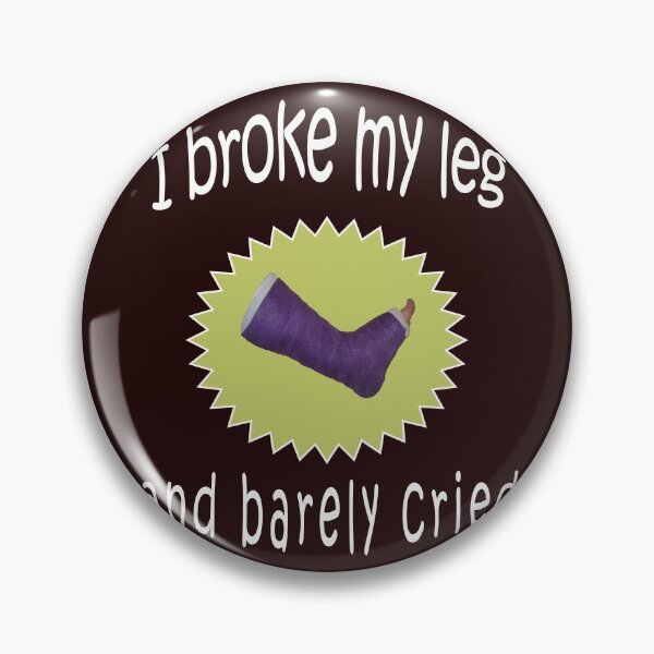 Item preview, Funny I Barely cried when I got a Broken leg Gift for boys designed and sold by LGamble12345.