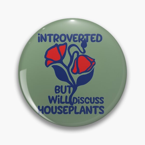 Item preview, Introverted but will discuss houseplants designed and sold by FrictionMaxxing.