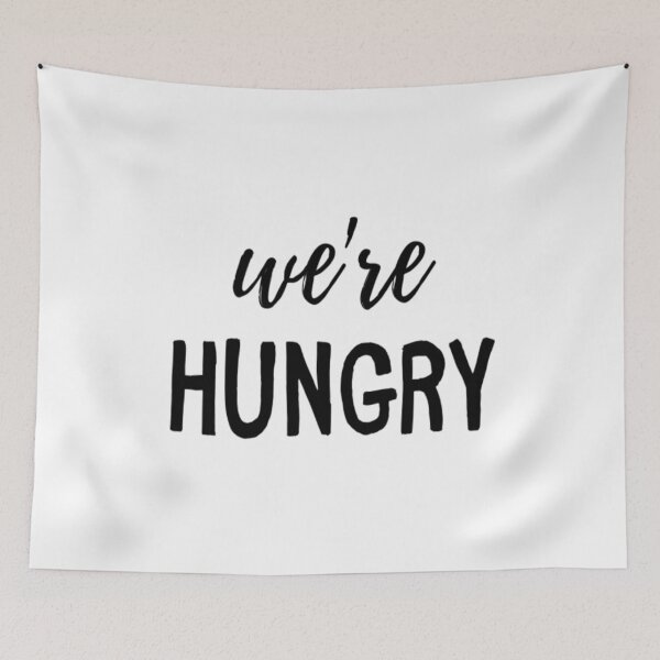 Item preview, We're Hungry designed and sold by CatMonkStudios.
