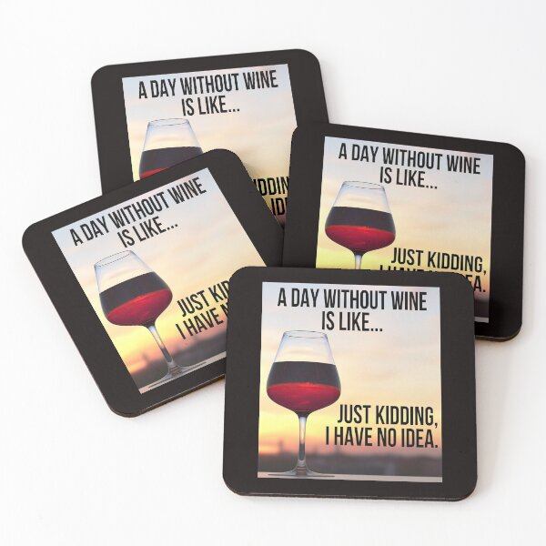Item preview, A Day Without Wine Is Like... designed and sold by UrbanGlobal.