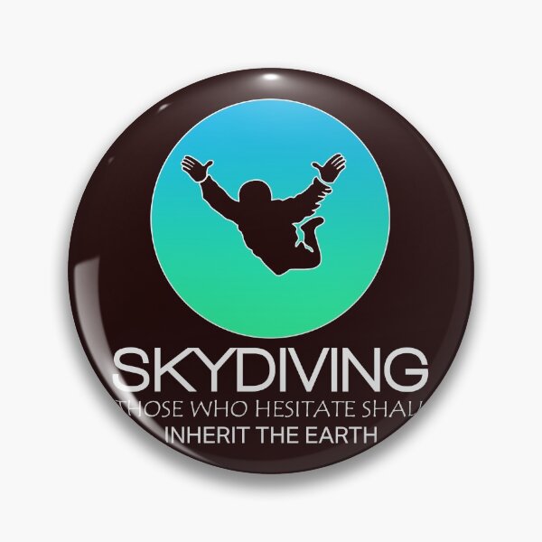 Item preview, Funny Hesitate and Inherit the Earth Skydive Gift Design designed and sold by LGamble12345.