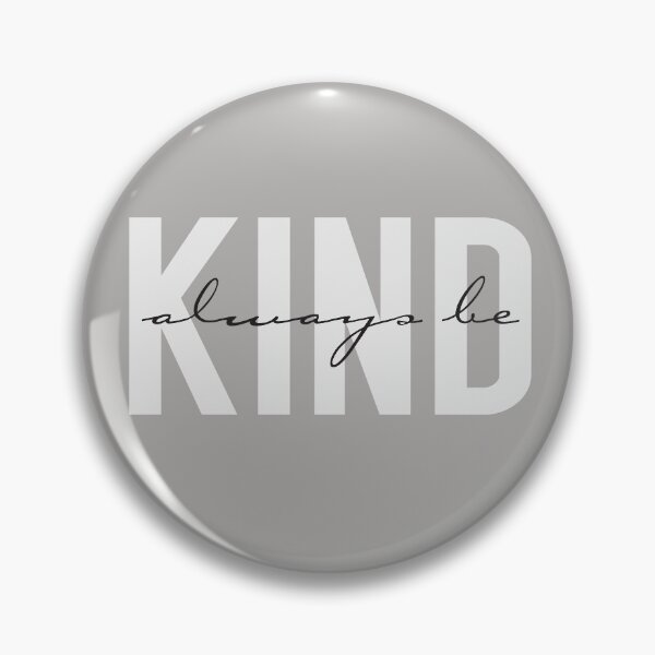 Item preview, Always Be Kind Inspirational Kindness T-Shirt designed and sold by cosfrog.