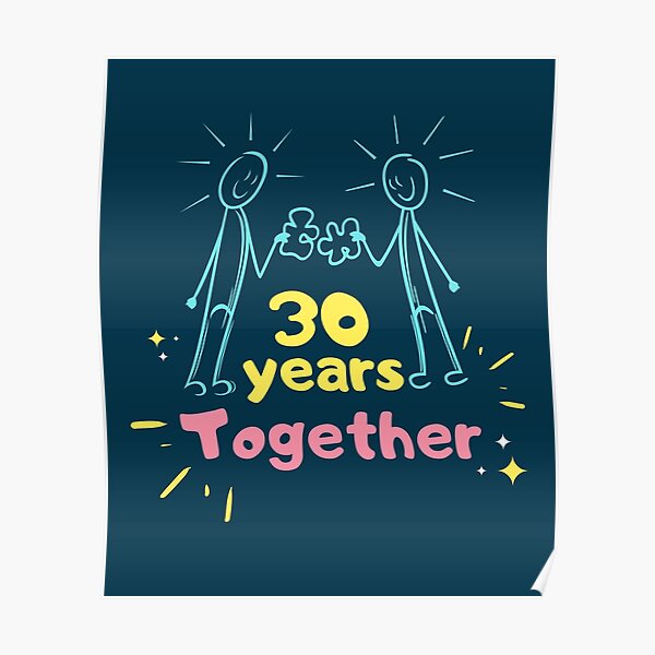 30th year anniversary wedding gifts for couple ,mr and ms, wife, lovers,  valentine day. Poster by mustafatolba16