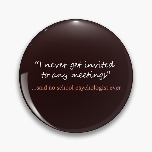 Item preview, Funny Said No school psychologist ever Design designed and sold by LGamble12345.