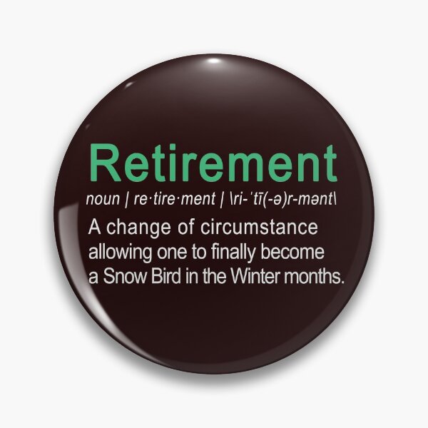 Item preview, Funny Retirement & Be a Snowbird Definition Gift designed and sold by LGamble12345.