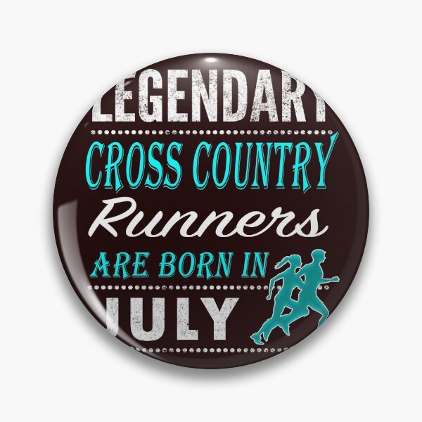 Item preview, Cross country Legends are born in July designed and sold by LGamble12345.