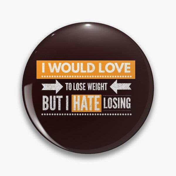 Item preview, Funny I Would love to lose weight quote designed and sold by LGamble12345.