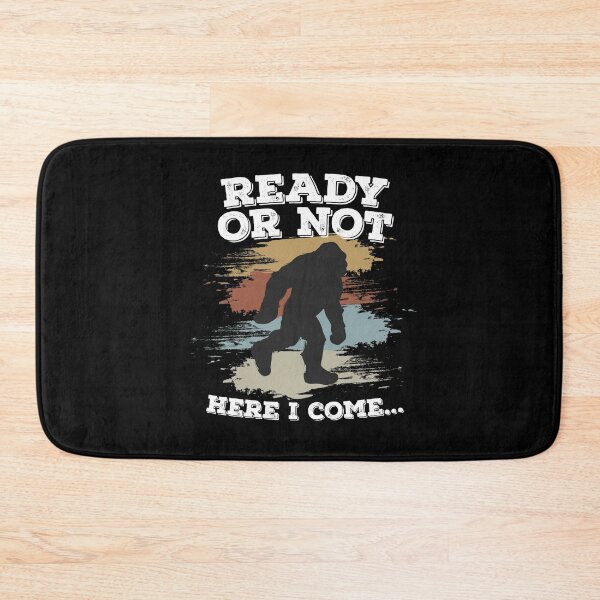 Item preview, Ready Or Not Here I Come Bigfoot designed and sold by MooonTees.