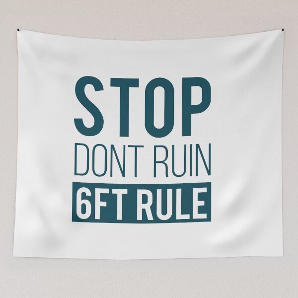 Item preview, Stop Dont Ruin 6ft Rule Design for Corona Virus designed and sold by quarantineshop.