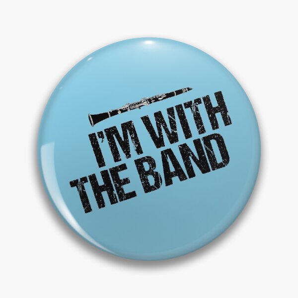 Item preview, I'm with the Band Clarinet Humor designed and sold by Epic Love Designs.
