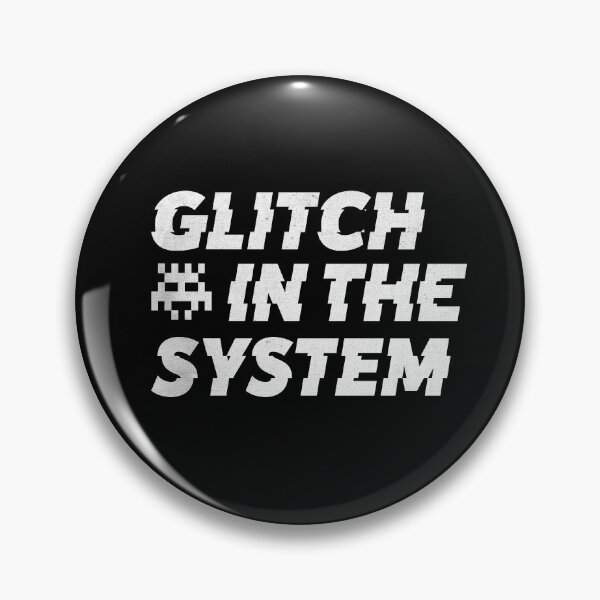 Item preview, Glitch in The System designed and sold by Chutakoopas.