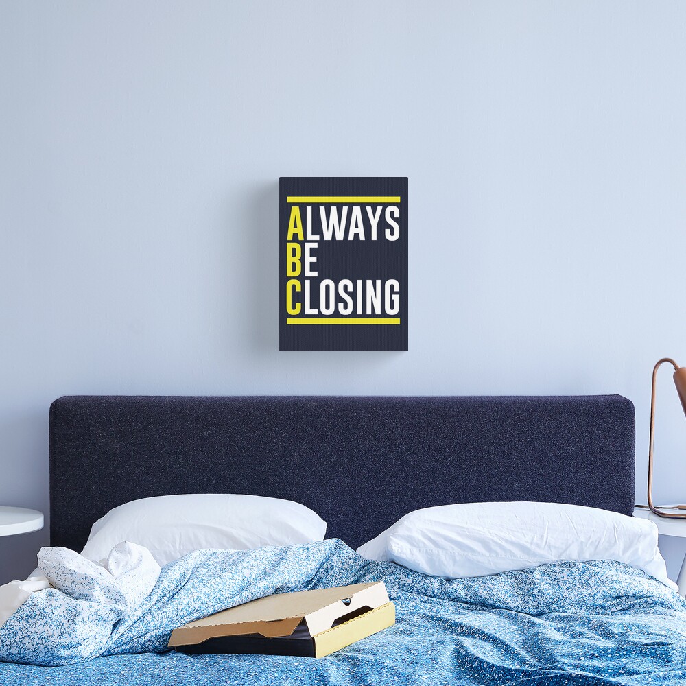 ABC Always Be Closing Canvas Print