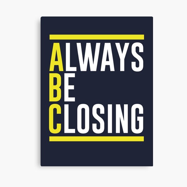 Item preview, ABC Always Be Closing designed and sold by McPod.