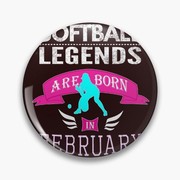 Item preview, Girls Softball legends are born in February designed and sold by LGamble12345.