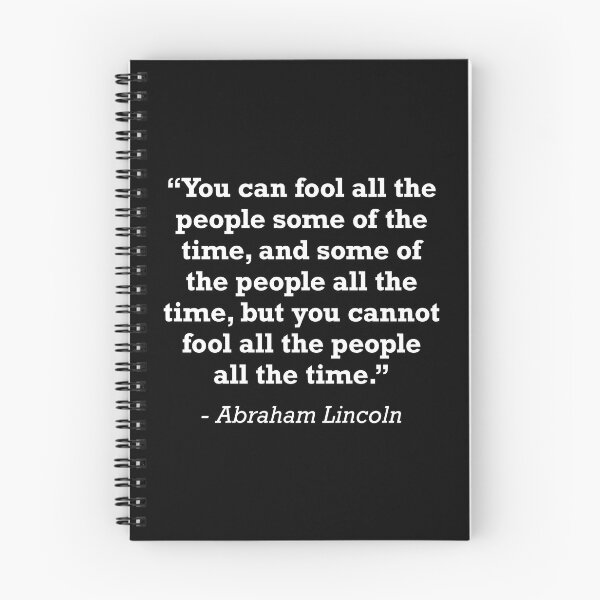 Item preview, Abraham Lincoln Cannot Fool All The People All The Time Quote designed and sold by JackCurtis1991.