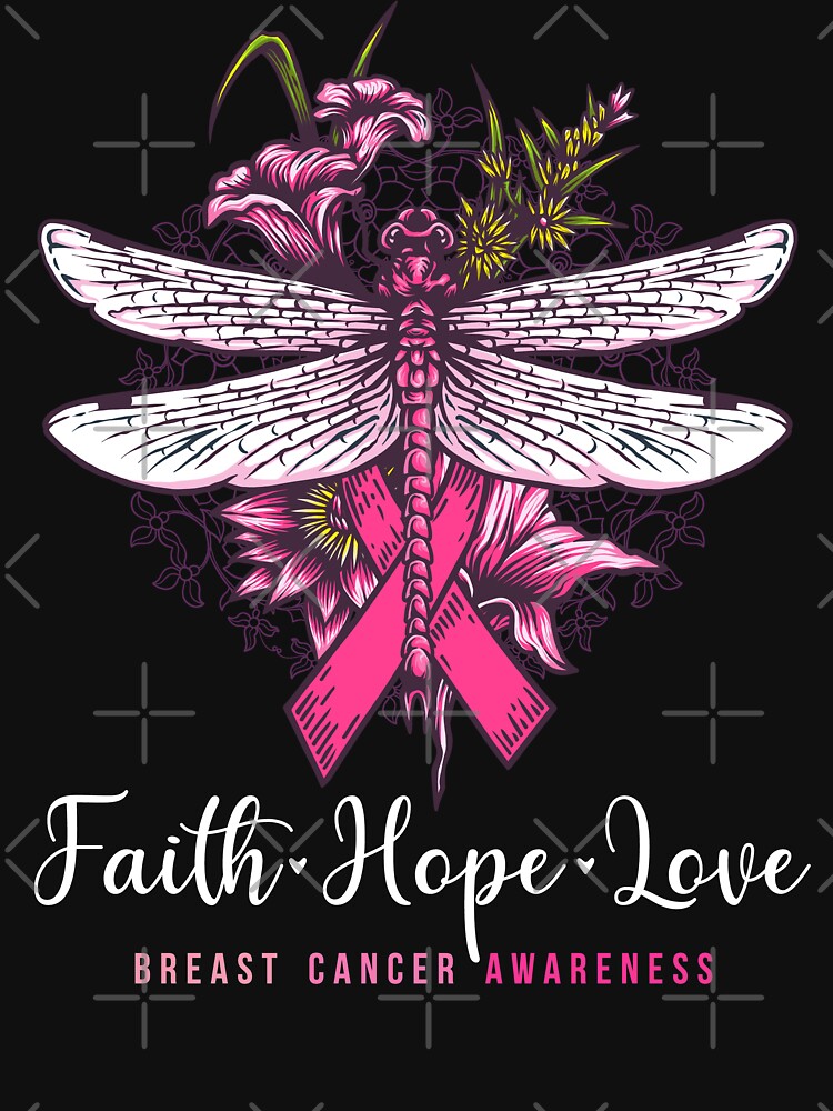 Dragonfly Faith Hope Love Breast Cancer Awareness T Shirt For Sale By Brvart Redbubble 0768