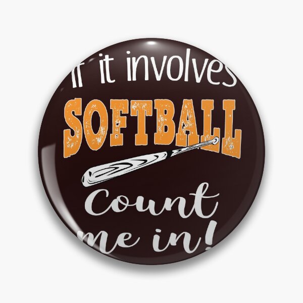 Item preview, Funny If it Involves Softball I'm In Gift for men & Women designed and sold by LGamble12345.