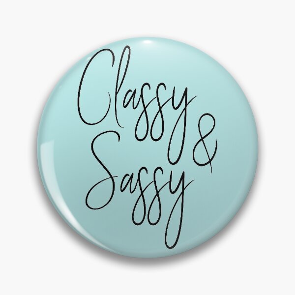 Item preview, Classy & Sassy designed and sold by beakraus.