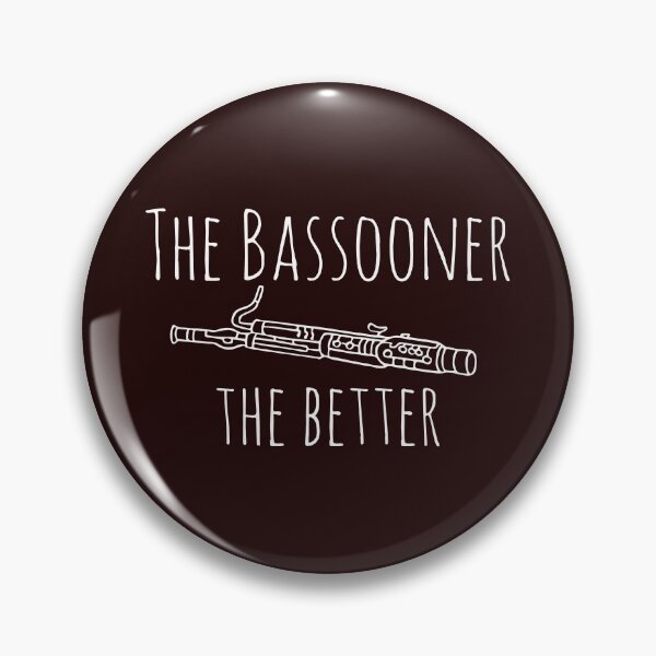 Item preview, Top Funny Bassoon Bassooner the Better Gift Design designed and sold by LGamble12345.