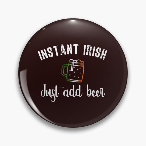 Item preview, Funny Instant Irish Paddys Beer Design designed and sold by LGamble12345.