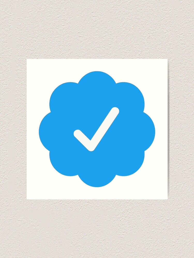 Twitter Verification Symbol Art Print By Pnkrose Redbubble