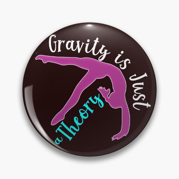 Item preview, Funny Gravity is just a theory gymnastics designed and sold by LGamble12345.
