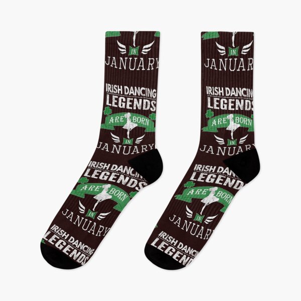Item preview, Irish Dancing legends are born in January designed and sold by LGamble12345.