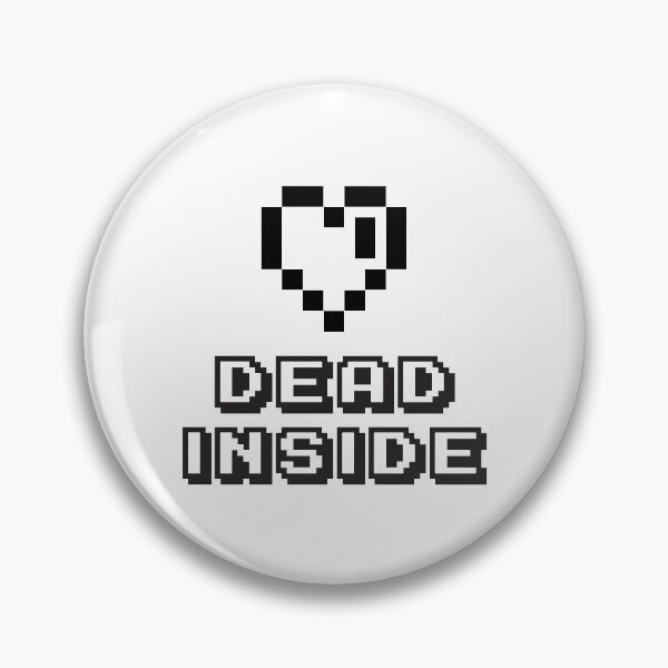 Item preview, DEAD INSIDE designed and sold by ToonyTees1.