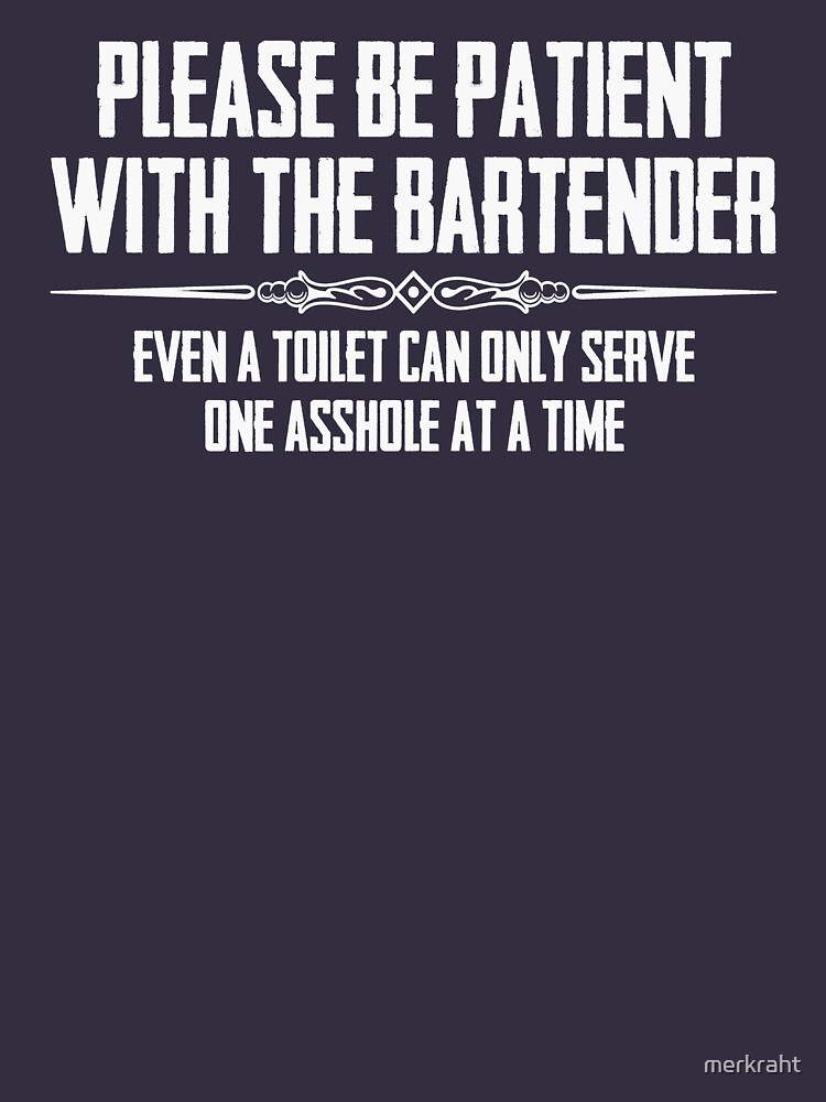 "Bar Owner & Bartender Gifts Please Be Patient with the Bartender