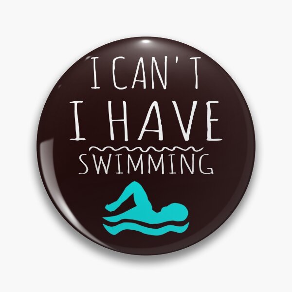 Item preview, Funny I Can't I Have Swimming Great Swimmers Gift designed and sold by LGamble12345.
