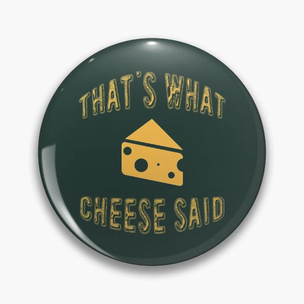 Item preview, That's What Cheese Said Funny Curd Lover Joke  designed and sold by tronictees.