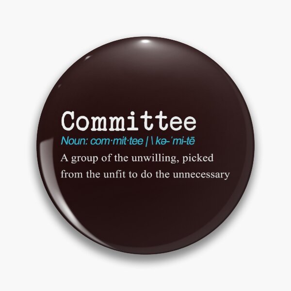 Item preview, Funny Committee Definition Gift Design designed and sold by LGamble12345.