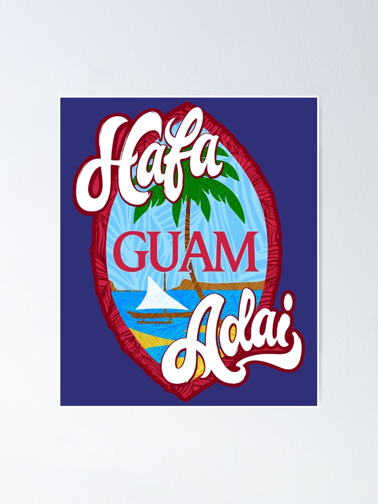 Hafa Adai Guam Shield Poster By Thelocalfabric Redbubble