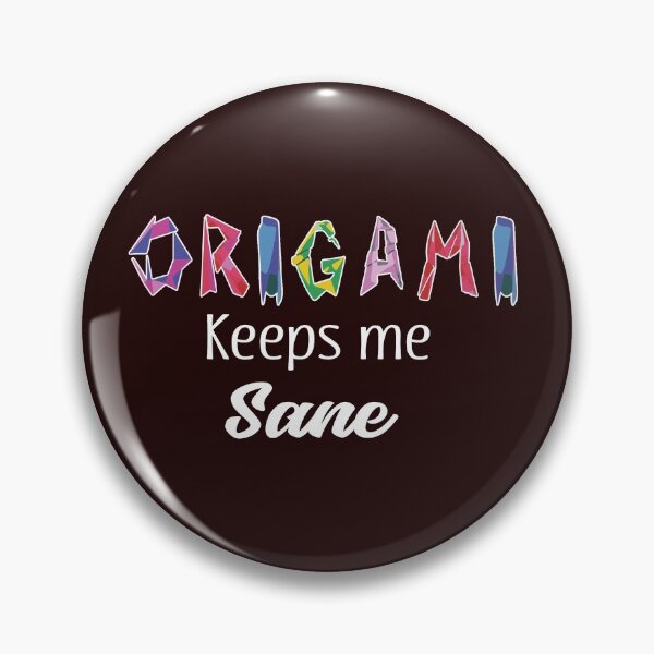 Item preview, Funny origami keeps me sane gift designed and sold by LGamble12345.